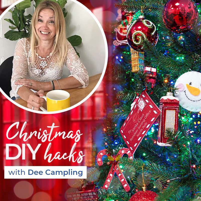 Christmas DIY Hacks with Dee Campling